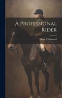 A Professional Rider