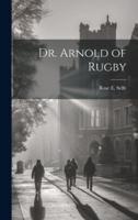 Dr. Arnold of Rugby