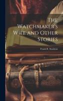 The Watchmaker's Wife and Other Stories