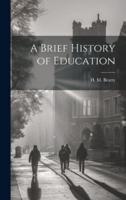 A Brief History of Education