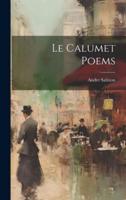 Le Calumet Poems