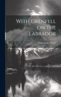 With Grenfell on the Labrador