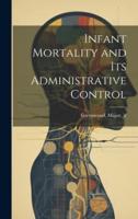 Infant Mortality and Its Administrative Control