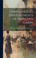 Complainte Et Enseignements De Françoys Garin