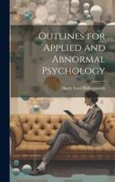 Outlines for Applied and Abnormal Psychology