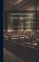 Imprisonment for Debts Bill