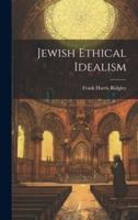 Jewish Ethical Idealism