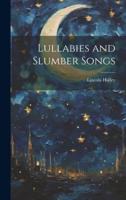 Lullabies and Slumber Songs