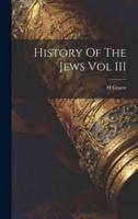 History Of The Jews Vol III