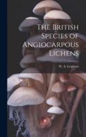 The British Species of Angiocarpous Lichens
