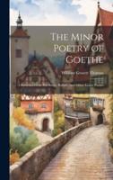 The Minor Poetry of Goethe