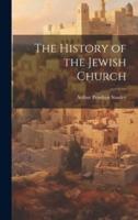 The History of the Jewish Church