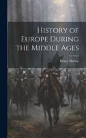 History of Europe During the Middle Ages