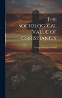 The Sociological Value of Christianity