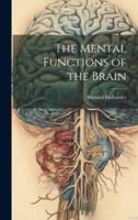 The Mental Functions of the Brain