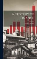 A Century of Finance