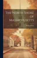 The North Shore of Massachusetts