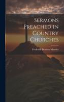 Sermons Preached in Country Churches