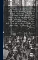 A Voyage of Discovery, Into the South Sea and Beering's Straits, for the Purpose of Exploring a North-east Passage, Undertaken in the Years 1815-1818, at the Expense of His Highness ... Count Romanzoff, in the Ship Rurick, Under the Command of the Lieuten