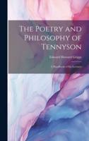 The Poetry and Philosophy of Tennyson; a Handbook of Six Lectures