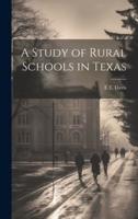 A Study of Rural Schools in Texas