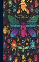 Moth Balls..