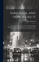 Saratoga, and How to See It