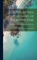 The Philippines, the Land of Palm and Pine