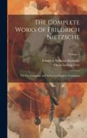 The Complete Works of Friedrich Nietzsche