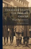 Course of Study for Primary Grades