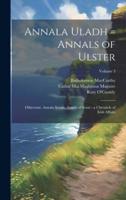 Annala Uladh = Annals of Ulster