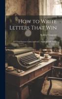How to Write Letters That Win