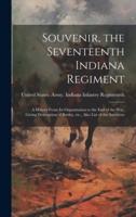 Souvenir, the Seventeenth Indiana Regiment
