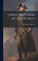 Army Uniforms of the World