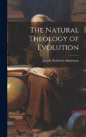 The Natural Theology of Evolution