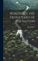 Roadsides, the Front Yard of the Nation