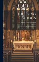 The Living Witness