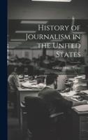 History of Journalism in the United States