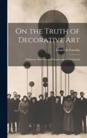 On the Truth of Decorative Art; a Dialogue Between an Oriental and an Occidental