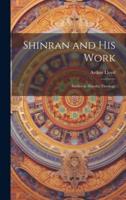 Shinran and His Work