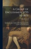 A Group of Englishmen (1795 to 1815)