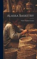 Alaska Basketry