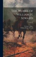 The Works of William H. Seward; Volume 02