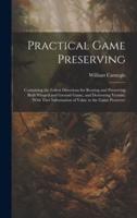 Practical Game Preserving