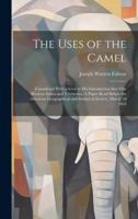 The Uses of the Camel