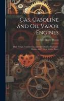 Gas, Gasoline and Oil Vapor Engines