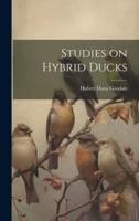 Studies on Hybrid Ducks