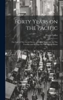 Forty Years on the Pacific