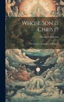 Whose Son Is Christ?