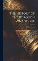 The History of the Borough Synagogue